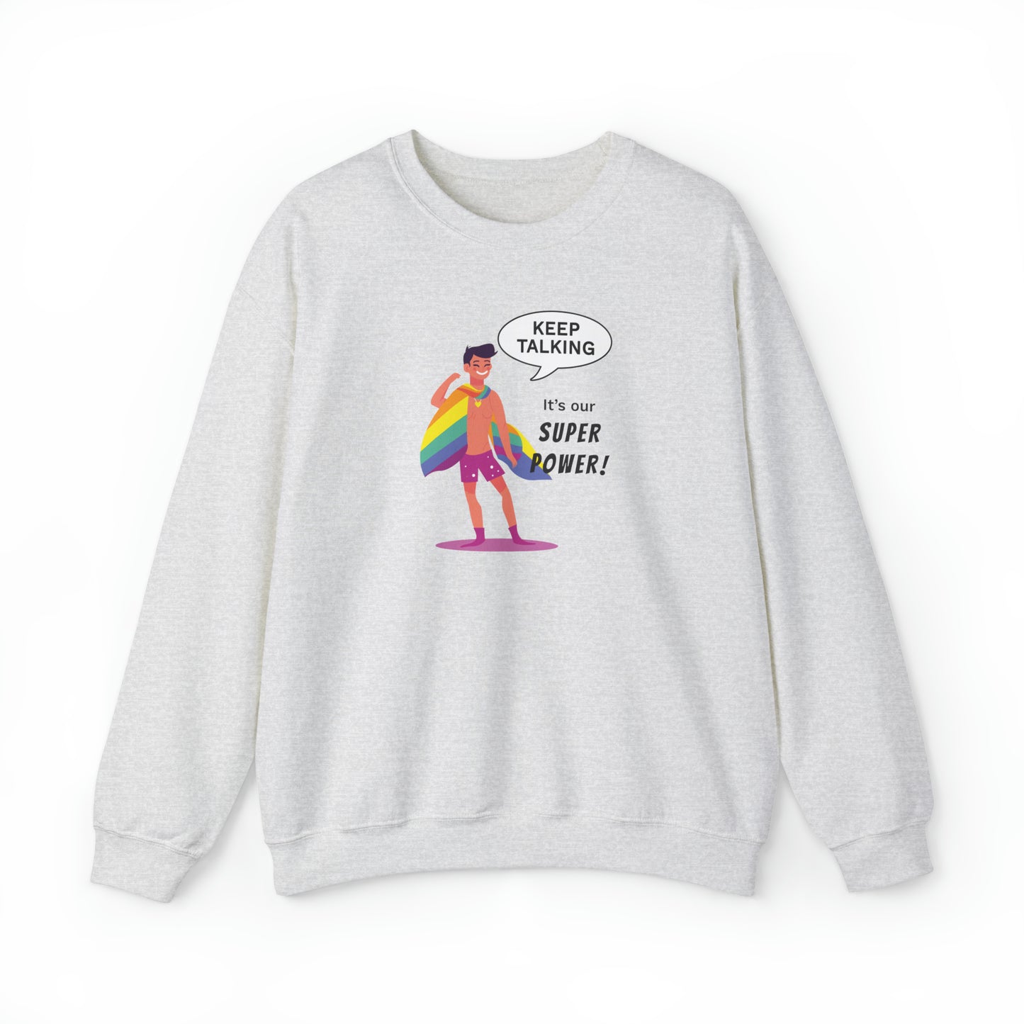Keep Talking It's Our Super power Unisex Sweatshirt - Queer We Are Shop