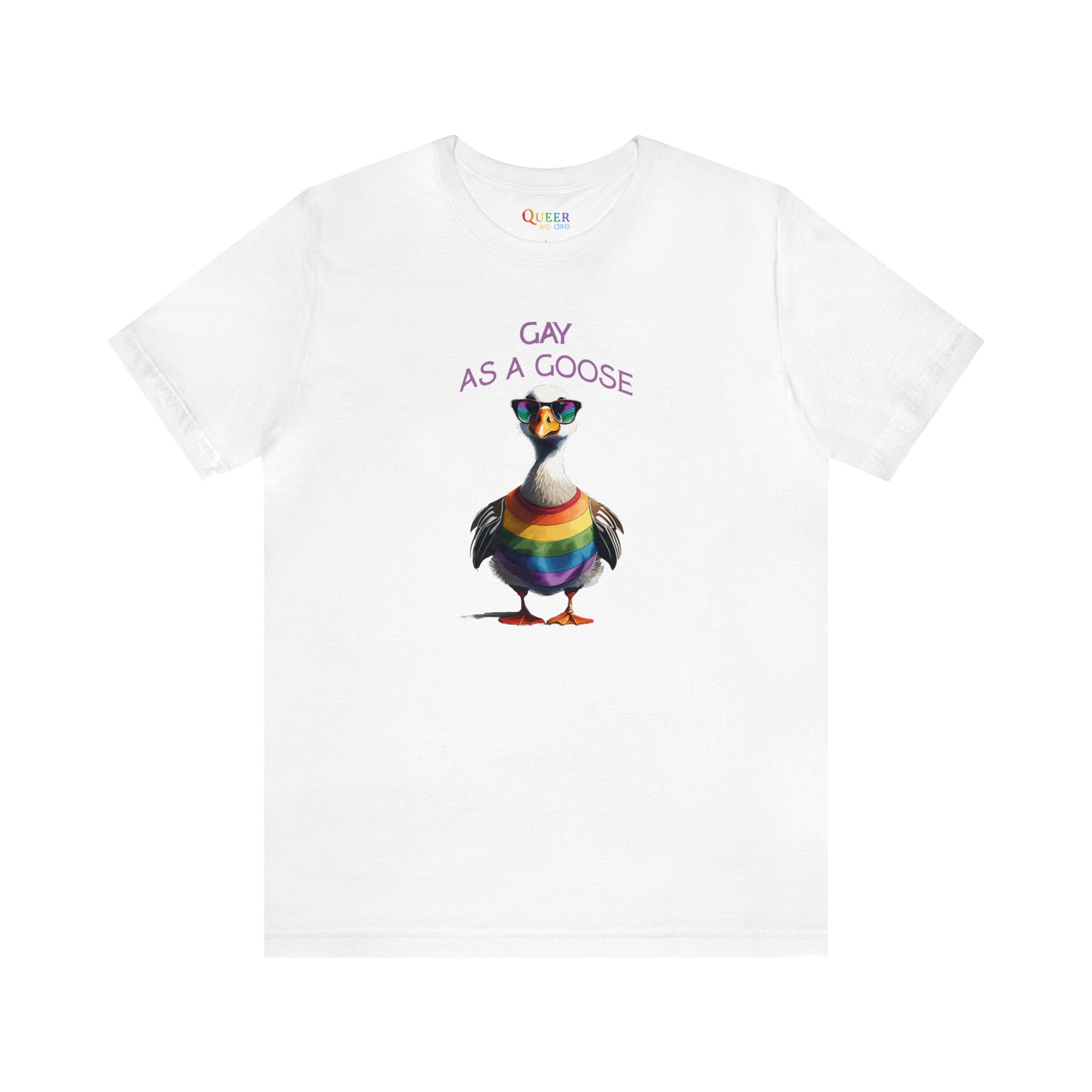Gay as a Goose Cool Design Unisex T-shirt - Queer We Are Shop