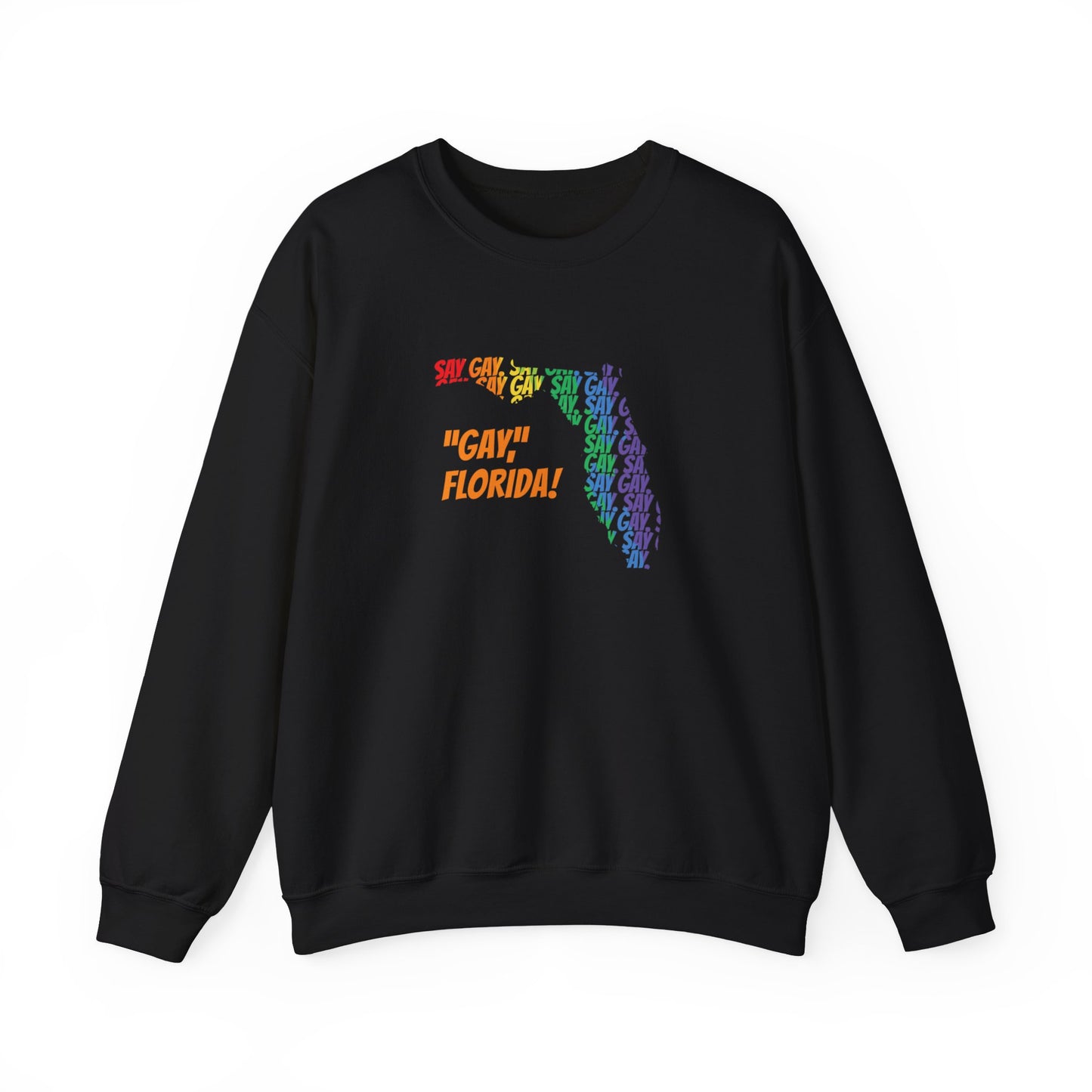 Say Gay Florida Unisex Sweatshirt - Queer We Are Shop