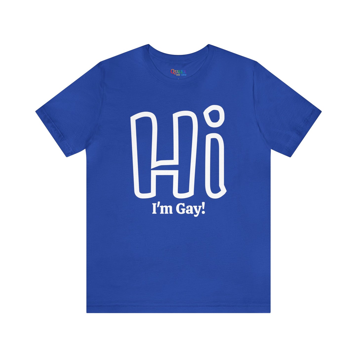 Hi I'm Gay Unisex Crew Neck T-shirt - Queer We Are Shop