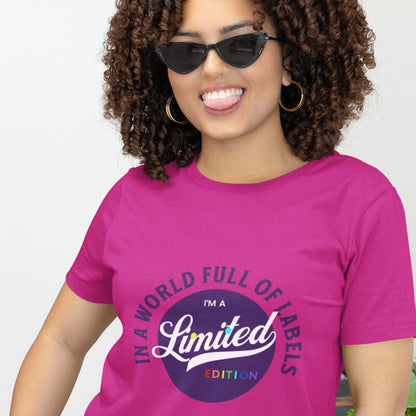 In a World Full of Labels I'm a Limited Edition LGBTQ Unisex T-shirt - Queer We Are Shop